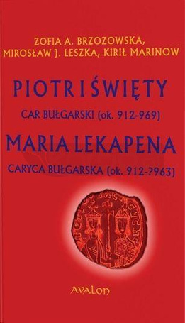 Piotr I Święty car bułgarski (ok. 912-969)