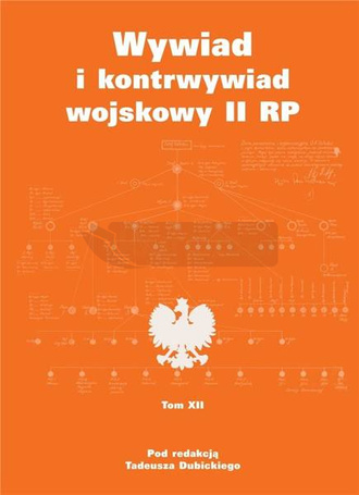 Wywiad i kontrwywiad wojskowy II RP T.12