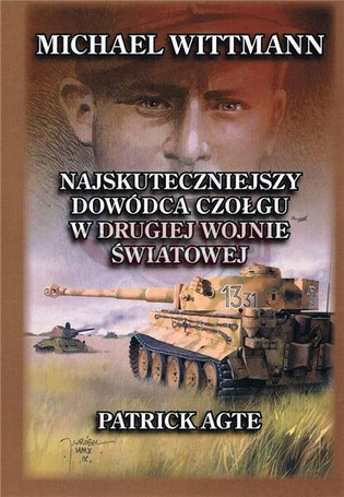 Michael Wittmann Najskuteczniejszy dowódca T.1 w.3