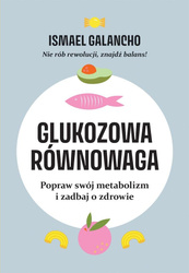 Glukozowa równowaga. Popraw swój metabolizm...