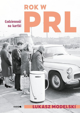 Rok w PRL. Codzienność na kartki