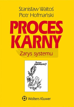 Proces karny. Zarys systemu w.16