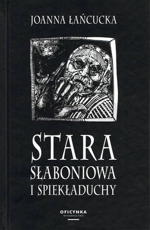 Stara Słaboniowa i spiekładuchy TW