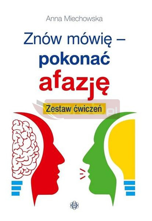 Znów mówię - pokonać afazję. Zestaw ćwiczeń