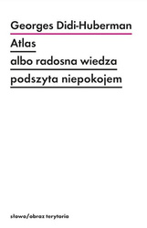Atlas albo radosna wiedza podszyta niepokojem