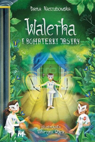 Walerka i bohaterki Jastry