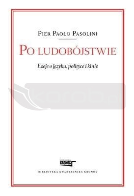 Po ludobójstwie. Eseje o języku, polityce i kinie