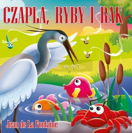 Klasyka wierszyka. Czapla, ryby i rak w.2015