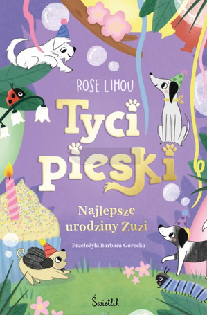 Tycipieski T.3 Najlepsze urodziny Zuzi