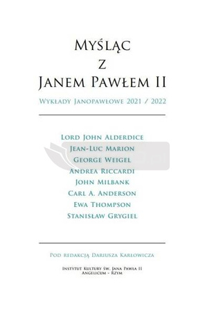 Myśląc z Janem Pawłem II. Wykłady Janopawłowe