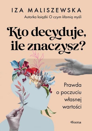 Kto decyduje, ile znaczysz?