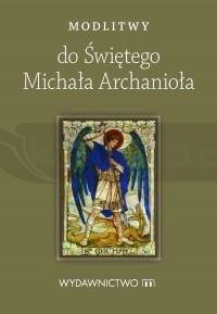 Modlitwy do Świętego Michała Archanioła
