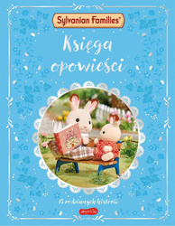 Sylvanian Families. Księga opowieści