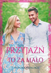 Przyjaźń to za mało