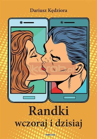 Randki wczoraj i dzisiaj