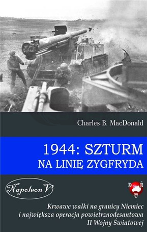 1944: Szturm na Linię Zygfryda