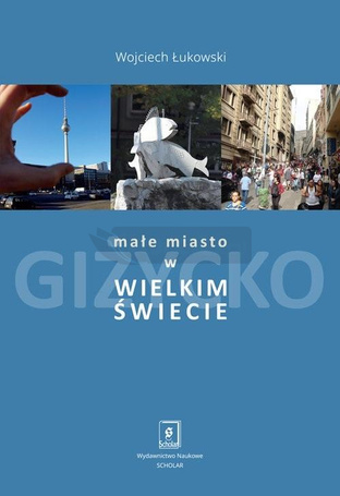 Małe miasto w wielkim świecie