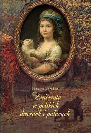 Zwierzęta w polskich dworach i pałacach
