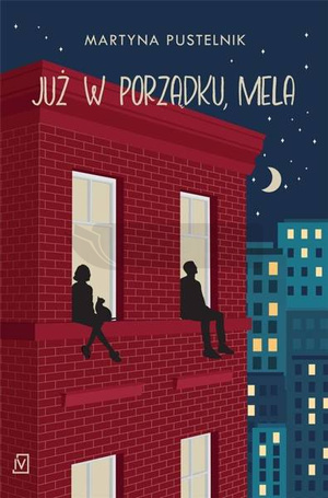 Już w porządku, Mela