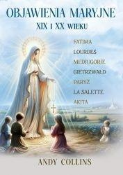 Objawienia Maryjne XIX i XX wieku