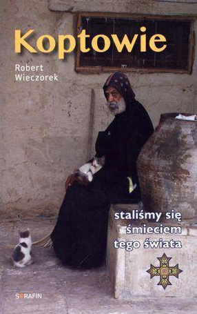 Koptowie. Staliśmy się śmieciem tego świata