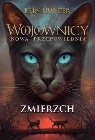 Wojownicy. Nowa przepowiednia T.5 Zmierzch w.2