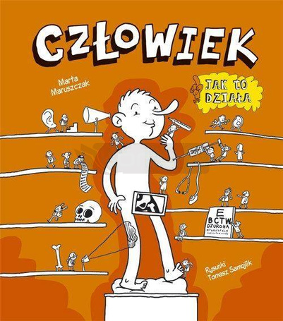 Człowiek. Jak to działa?