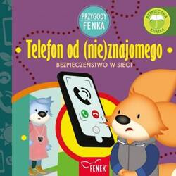 Przygody Fenka. Telefon od (nie)znajomego