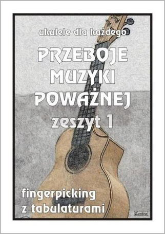 Przeboje muzyki poważnej na ukulele z.1