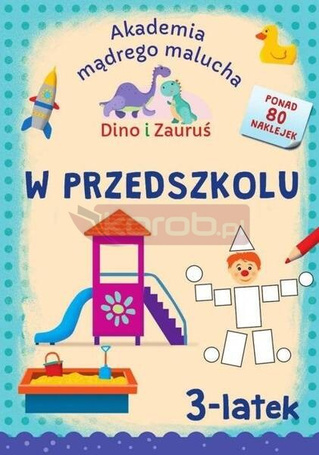 Dino i Zauruś. 3-latek. W przedszkolu
