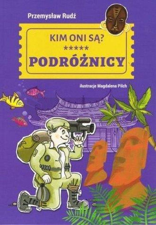Kim oni są? Podróżnicy