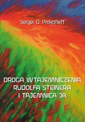 Droga wtajemniczenia Rudolfa Steinera i tajemnica