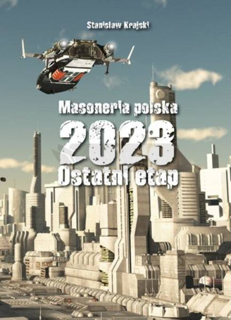 Masoneria polska 2023. Ostatni etap