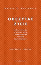 Odczytać życie.Analiza opowieści o własnym życiu..