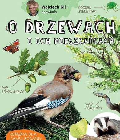 Wojciech Gil opowiada o drzewach i ich..