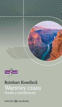 Warstwy czasu. Studia z metahistorii TW