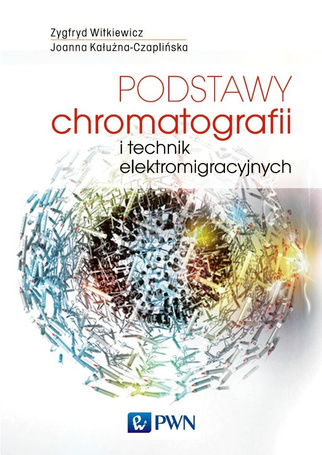 Podstawy chromatografii i technik elektromig.