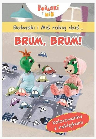 Bobaski i Miś robią dziś... Brum, brum!