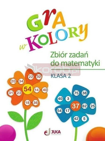 Gra w kolory SP 2 Zbiór zadań z matematyki