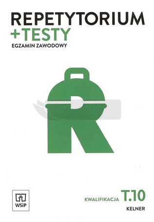 Repetytorium i testy egz. Kelner Kwal. T.10 WSiP
