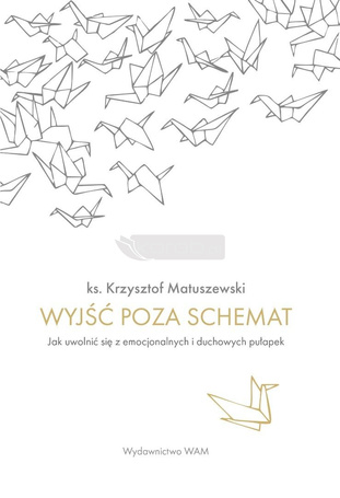 Wyjść poza schemat. Jak uwolnić się z...