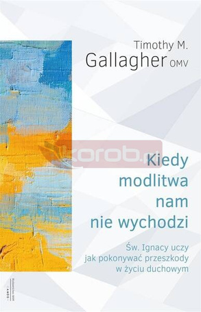 Kiedy modlitwa nam nie wychodzi