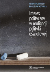 Interes polityczny w realizacji polityki...