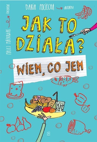 Jak to działa? Wiem, co jem