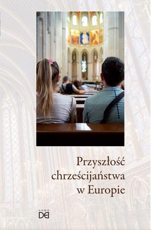 Przyszłość chrześcijaństwa w Europie