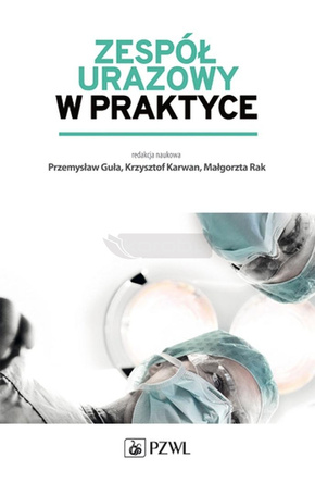 Zespół urazowy w praktyce