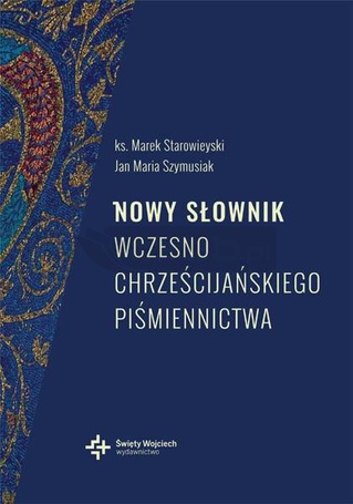 Nowy słownik wczesnochrześcijańskiego.. w.2