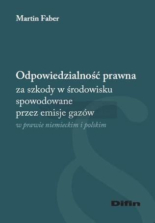 Odpowiedzialność prawna za szkody w środowisku...