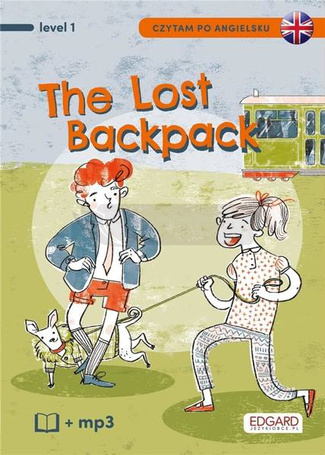 Czytam po angielsku. The Lost Backpack. Level 1