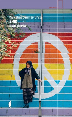 Izmir. Miasto giaurów